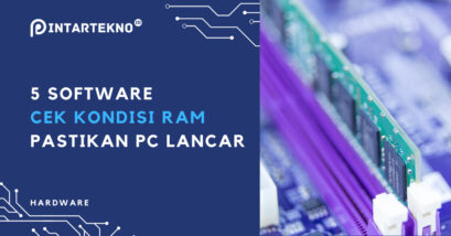 5 Software Cek Kondisi RAM, Pastikan Laptop/PC Berjalan Lancar