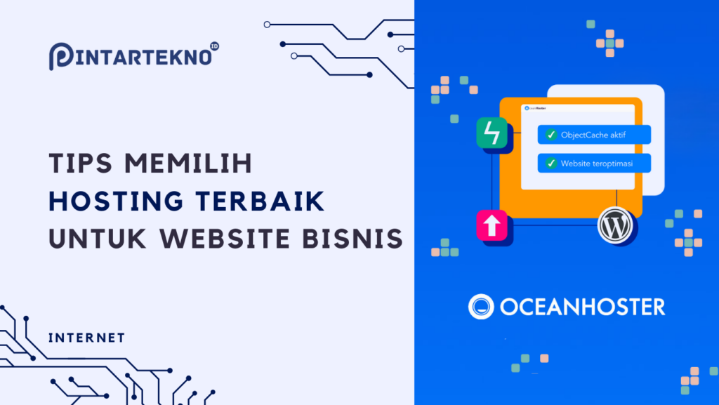 Tips Terbailk Tips Memilih Hosting Terbaik untuk Website Bisnis Anda - PintarTekno
