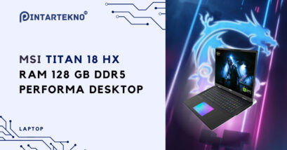 MSI Titan 18 HX, Laptop Flagship RAM hingga 128 GB DDR5