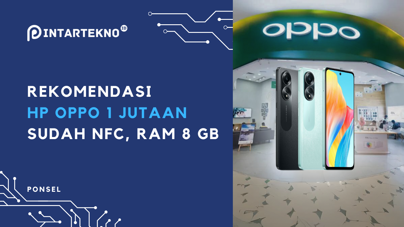 5 Rekomendasi HP OPPO Harga 1 Jutaan Terbaik di Pertengahan 2024, Usung RAM Hingga 8 GB