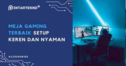 10 Meja Gaming Terbaik, Setup Makin Keren dan Nyaman