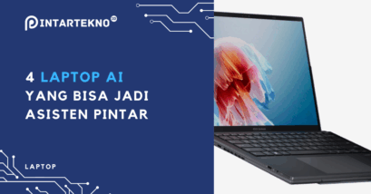 4 Laptop AI 2025 dari Asus yang Bisa Jadi Asisten Pintar Kamu