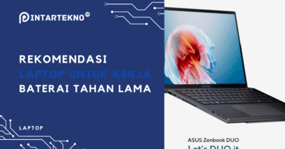 Ini Rekomendasi Laptop untuk Kerja dengan Baterai Tahan Lama
